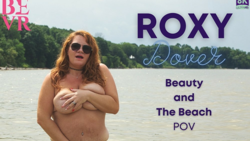 Roxy Dover Beauty And The Beach POV preview