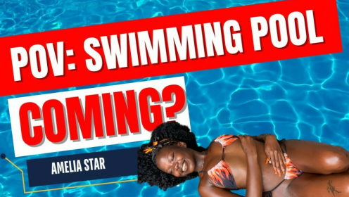 POV Pool Tease – Amelia Star’s Wet Body and Dark Skin Will Drive You Crazy | 8K Seduction preview