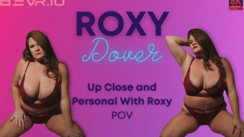 Up Close and Personal With Roxy preview