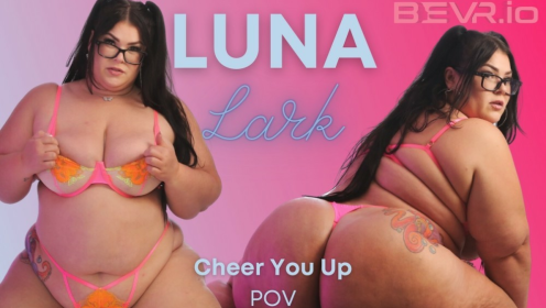 Cheer You Up POV preview