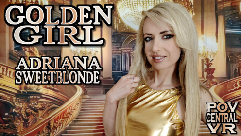 Adriana Sweet Blonde – Golden Girl 8K VR (2025) (POV Central) preview