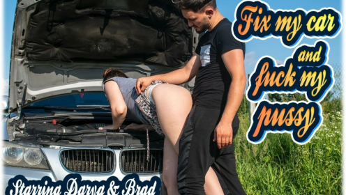 Darya & Brad - Fix My Car And Fuck My Pussy preview