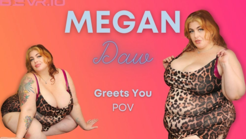 Megan Daw Welcomes You in Stunning 4K VR preview