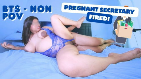 My Pregnant Secretary Was Fired! - Too Slut For Work - Behind The Scenes NON POV preview