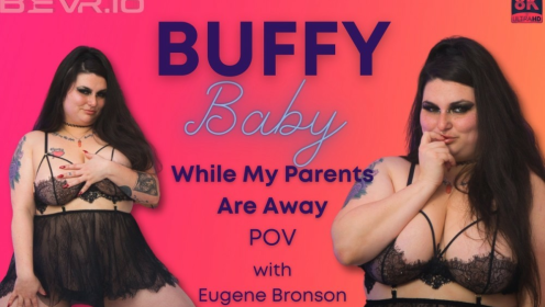 Buffy Baby Eugene Bronson While My Parents Are Away preview