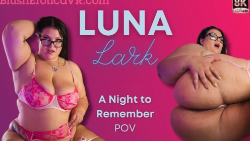 Luna Lark's Unforgettable Night in 4K VR preview