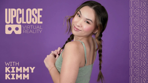 Up Close VR with Kimmy Kimm preview