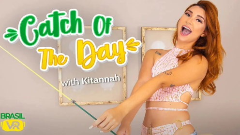 Catch Of The Day – Kitannah 6K 180° VR preview