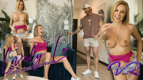 Lovely Lo Gets What She Wants preview
