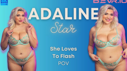 Adaline Star She Loves To Flash Pov preview