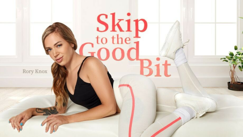 Skip to the Good Bit preview