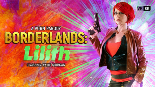 Borderlands Lilith: Katie Morgan in 8K VR Parody preview