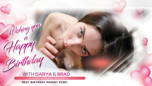 Darya & Brad - Wishing you a Happy Birthday! preview