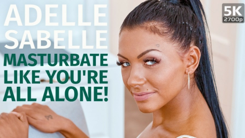Adelle Sabelle Solo Masturbation in Stunning 4K preview