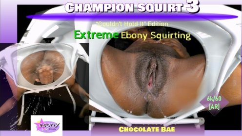 Champion Squirt Vol. 3 - Extreme Ebony Squirting preview