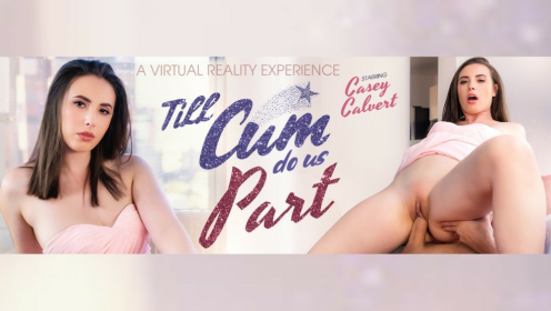 Casey Calvert Wedding Passion in Hardcore VR preview