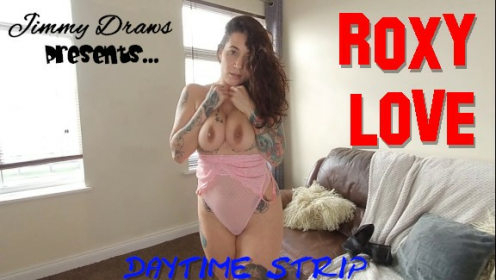 Roxy Love Alt Model Daytime Strip Tease preview