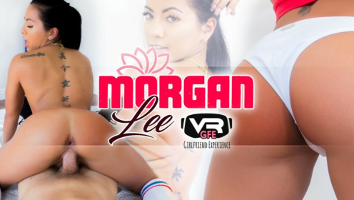 Morgan Lee GFE: Stunning 6K VR Remaster preview