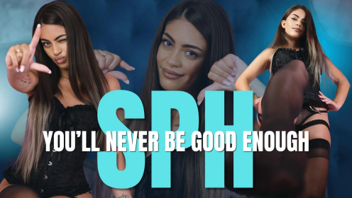 SPH - You'll Never Be Good Enough preview