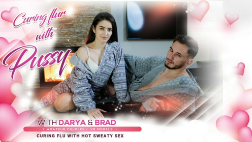 Darya & Brad - Cure my flu with your pussy preview