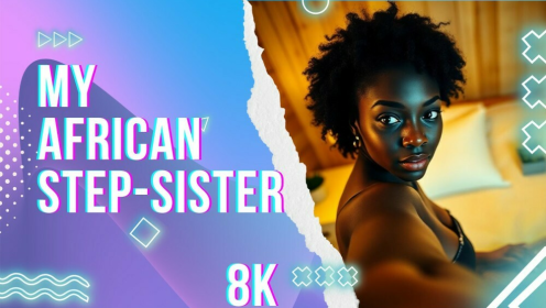 MY AFRICAN STEPSISTER... preview