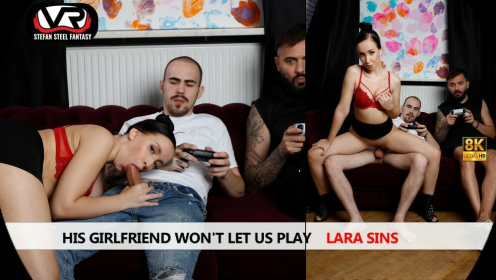 His Girlfriend Won't Let Us Play Lara Sins preview