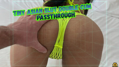 Tiny Asian Slut Double Cum [Passthrough] preview