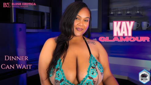 Kay Glamour - Dinner Can Wait preview