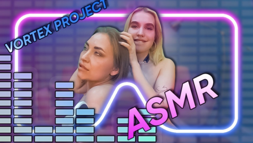 Vortex Project: ASMR. Tender Blondes. What Could Be Better? preview