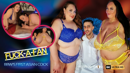 BBWs Get First Asian Cock - Fuck-A-Fan preview