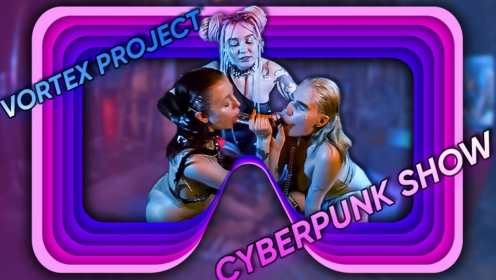 Vortex Project: CYBER PUNK. Sucking For Better Grade preview