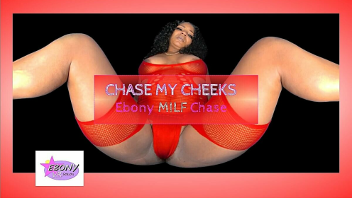 Chase My Cheeks - Ebony MILF Chase Sexy Tease preview