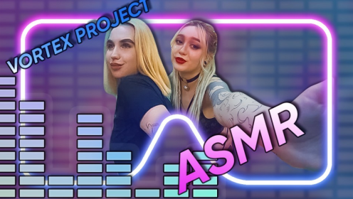 Vortex Project: ASMR. Her Gentle Voice Will Caress Your Ears preview