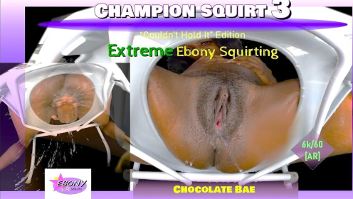 Champion Squirt Vol. 3 - Extreme Ebony Squirting [Remastered] [Passthrough] preview