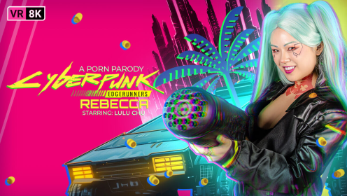 Cyberpunk. Edgerunners: Rebecca (A Porn Parody) - Lulu Chu in VR Conk preview