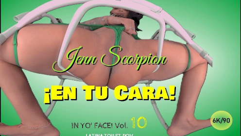 En Tu Cara! – In Yo’ Face! Vol. 10- Latina Toilet Tpov Jenn Scorpion Pussy Spread & Gaping [Passthrough] preview