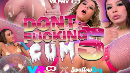 DONT FUCKING CUM 5 [VR PMV] preview