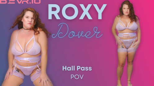 Hall Pass with Roxy Dover preview