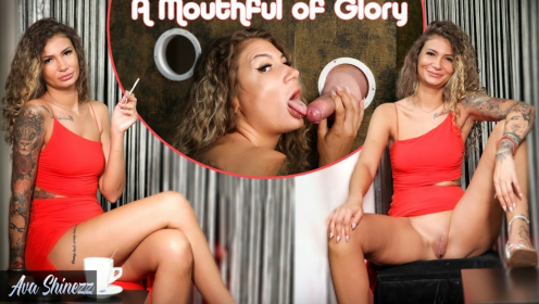 A Mouthful of Glory - Ava Shinezz preview