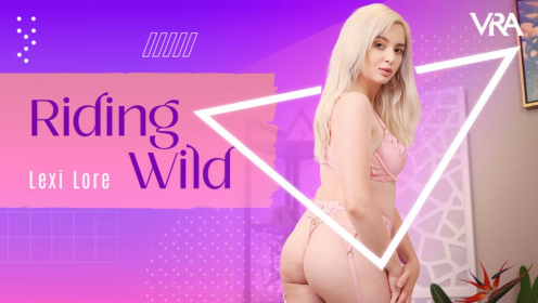 Lexi Lore Rides Wild in Stunning 8K VR preview